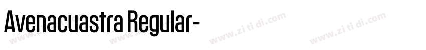 Avenacuastra Regular字体转换 Avenacuastra Regular字体转换